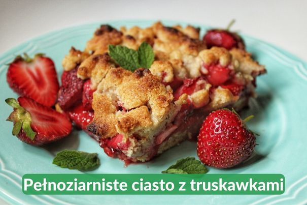 Poradnia-dietetyczna-Kraków-pełnoziarniste-ciasto-z-truskawkami